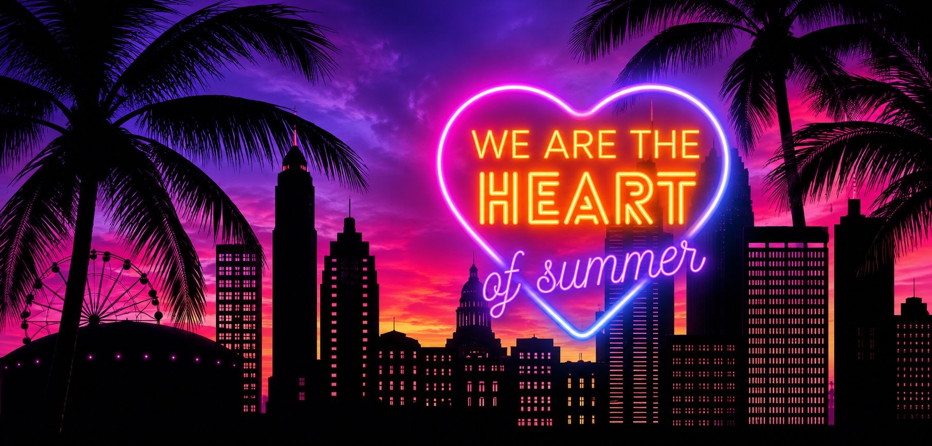 We Are The Heart of Summer